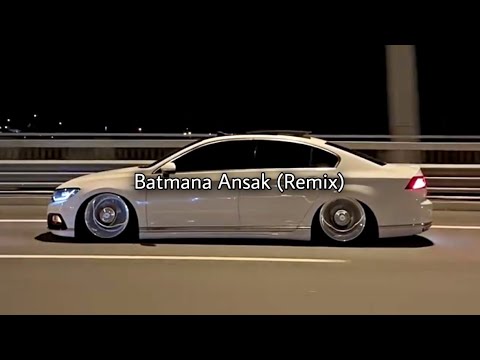 Batmana Ansak (Remix) | New Trend Music Instagram