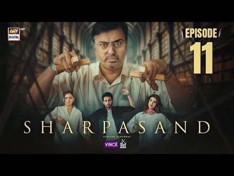 SharPasand Episode 11 | 12 Nov 2025 |  ARY Digital Drama