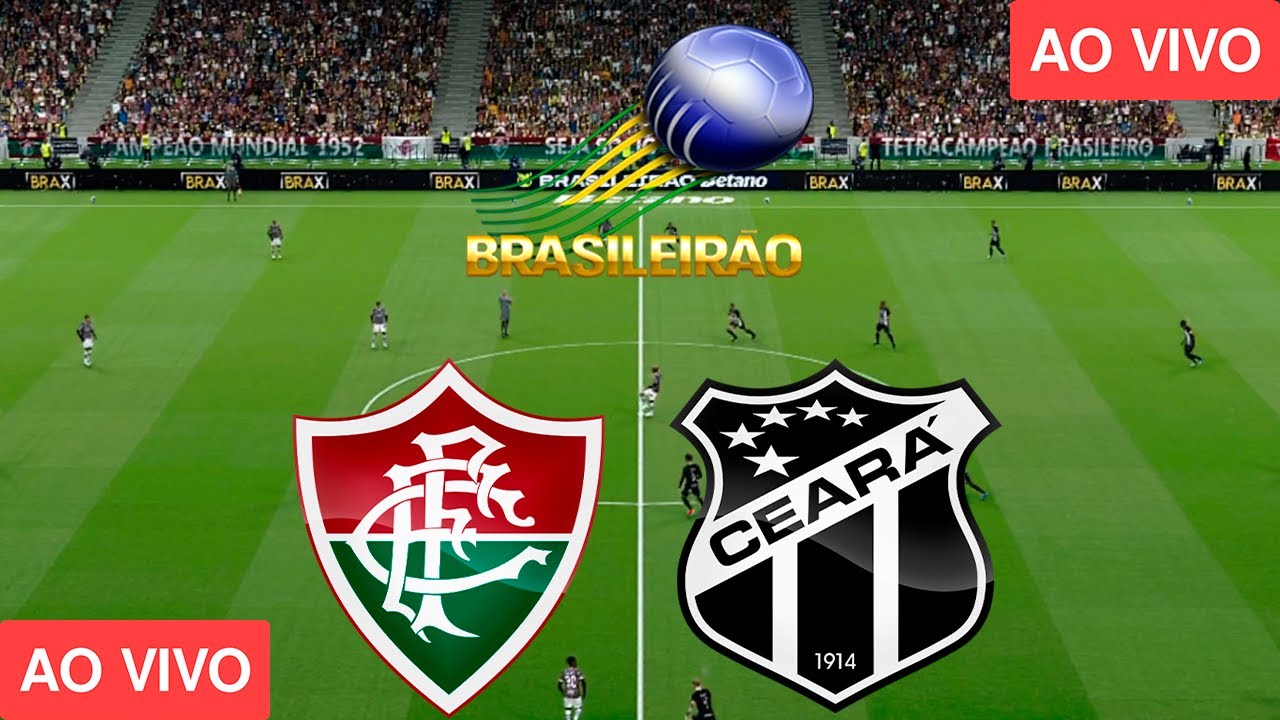 Assista ao Vivo: Fluminense x Ceará no Brasileirão 2024 ⚽