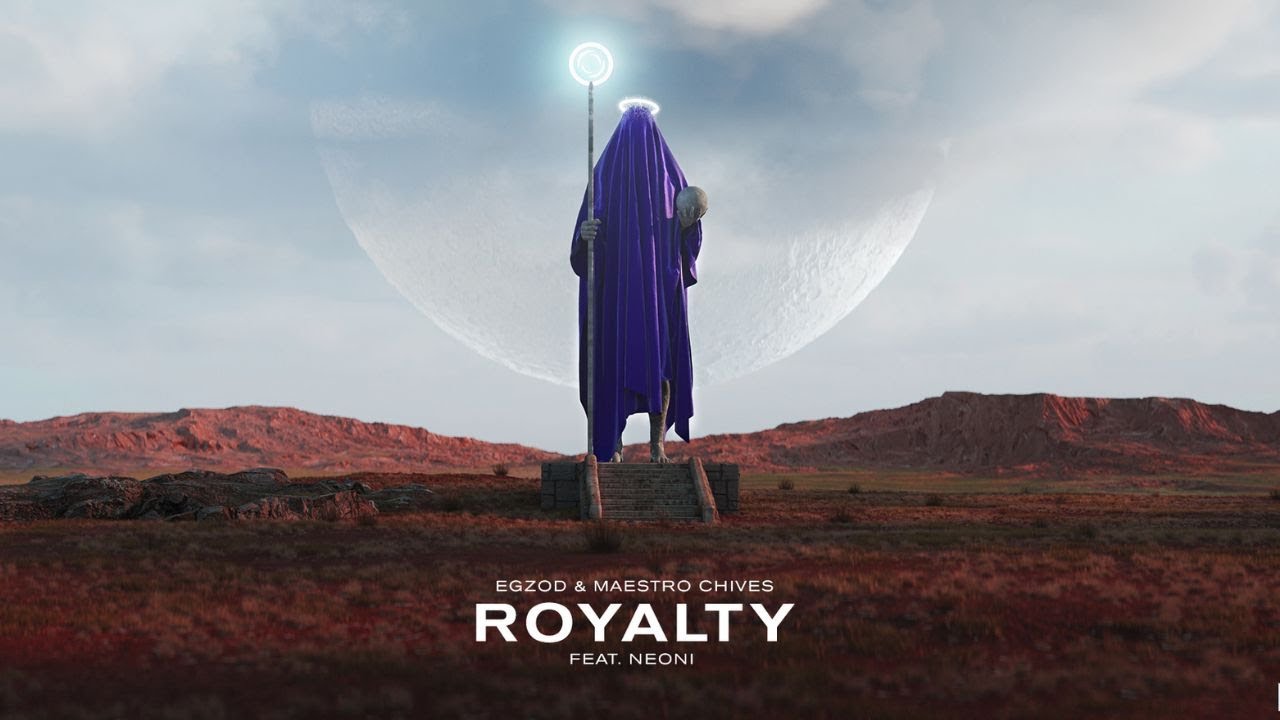 Egzod & Maestro Chives - Royalty (ft. Neoni) [Official Lyric Video]
