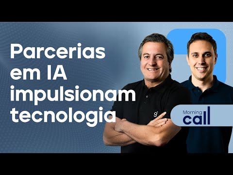 🔴 03/10/25 Morning Call | Parcerias em IA impulsionam tecnologia