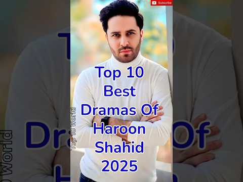 Top 10 Best Dramas of Haroon Shahid 🌟 #top10dramas #pakistanidramas #haroonshahid #drama #shorts