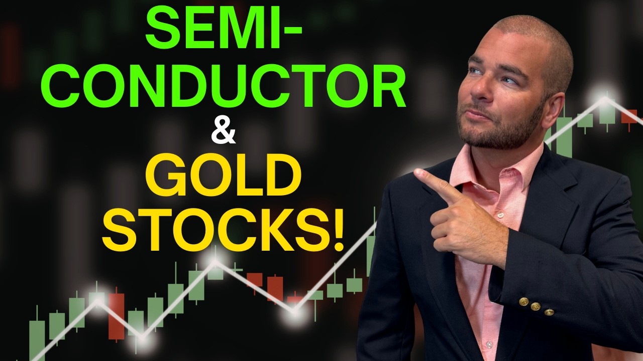 Top Gold & Semiconductor Stocks to Watch 📈