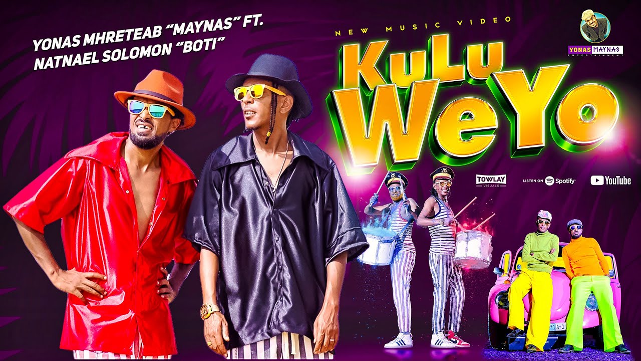 Yonas Maynas - Kulu Weyo ft. Natnael Solomon 🎶