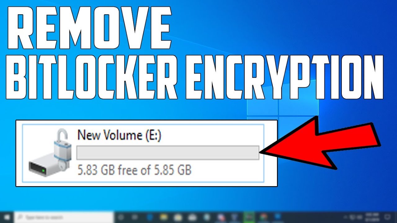 Removing BitLocker Encryption on Windows 10
