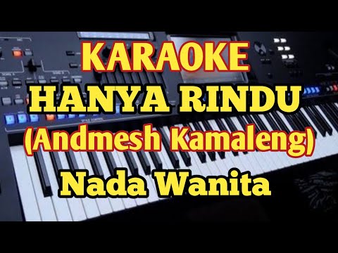 Andmes Kamaleng - HANYA RINDU - Karaoke Nada Wanita
