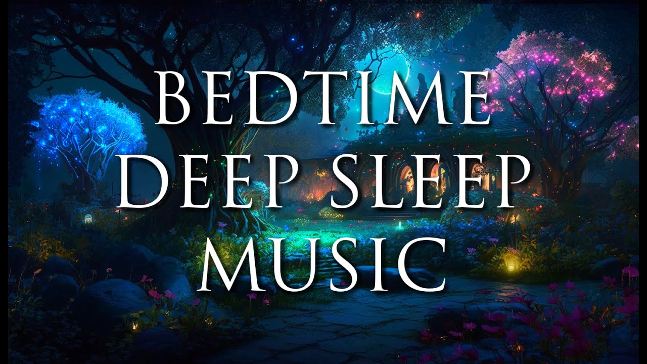 Relaxing Bedtime Music for Kids 🌙