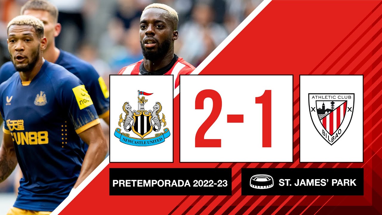 Resumen del Partido Amistoso: Newcastle Utd 2–1 Athletic Club (2022/23)