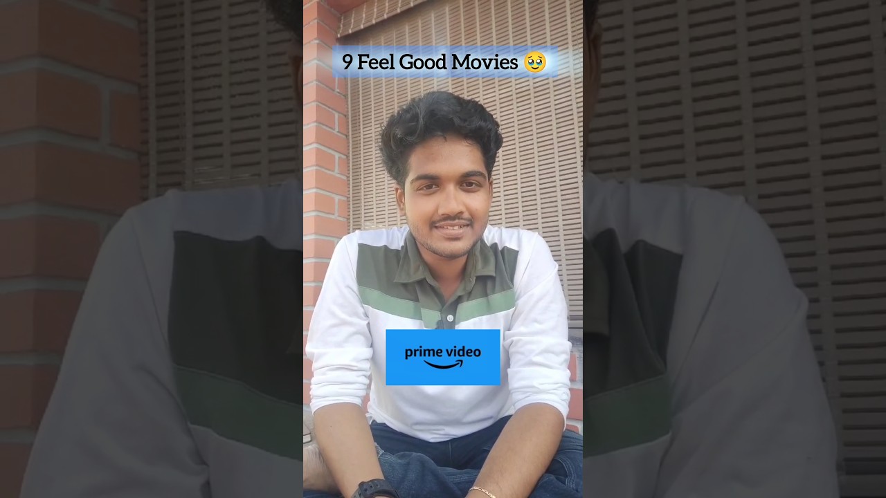 9 Top 9 Feel-Good Movies on Amazon Prime 🎬