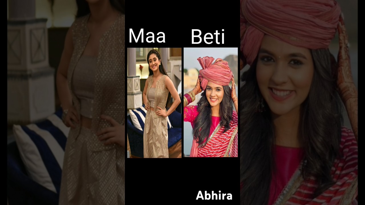 Maa vs Beti: Heartwarming Moments of Abhira in Yeh Rishta Kya Kehlata Hai 💖