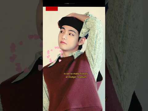 BTS V Makes History at Dodger Stadium with First Pitch!