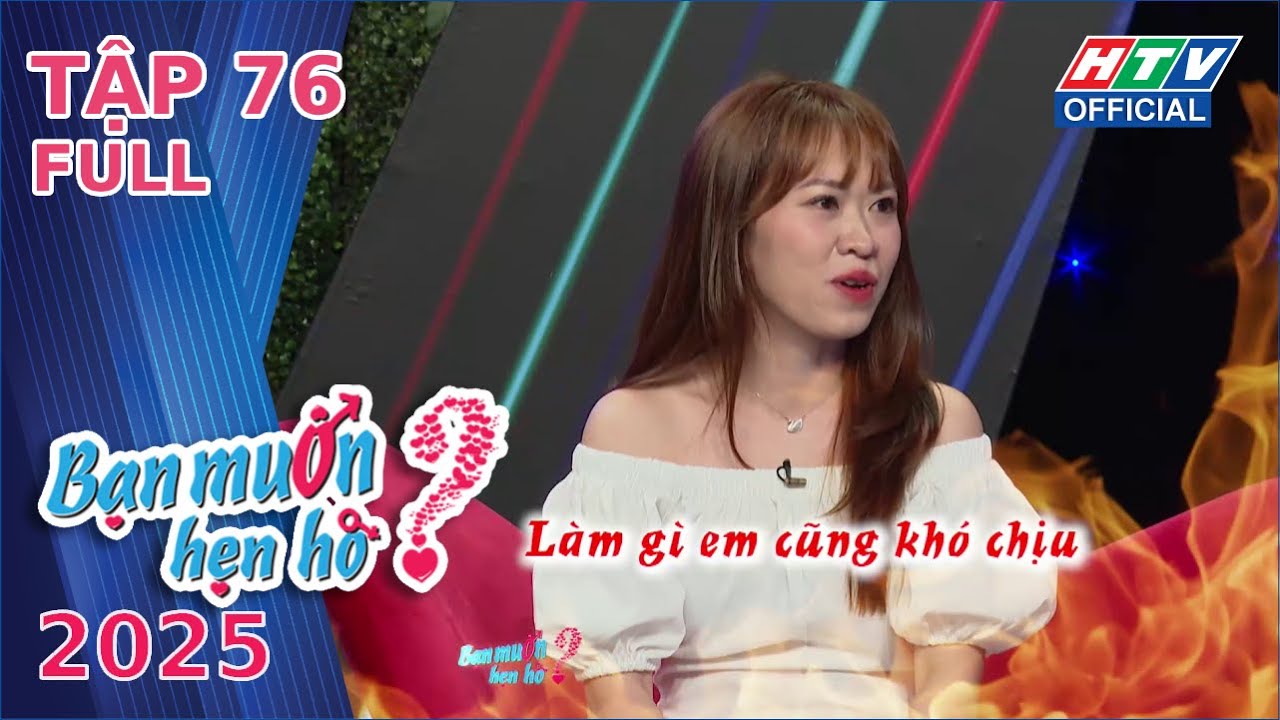 Bạn Muốn Hẹn Hò 2025 Tập 76 (27/9/2025)