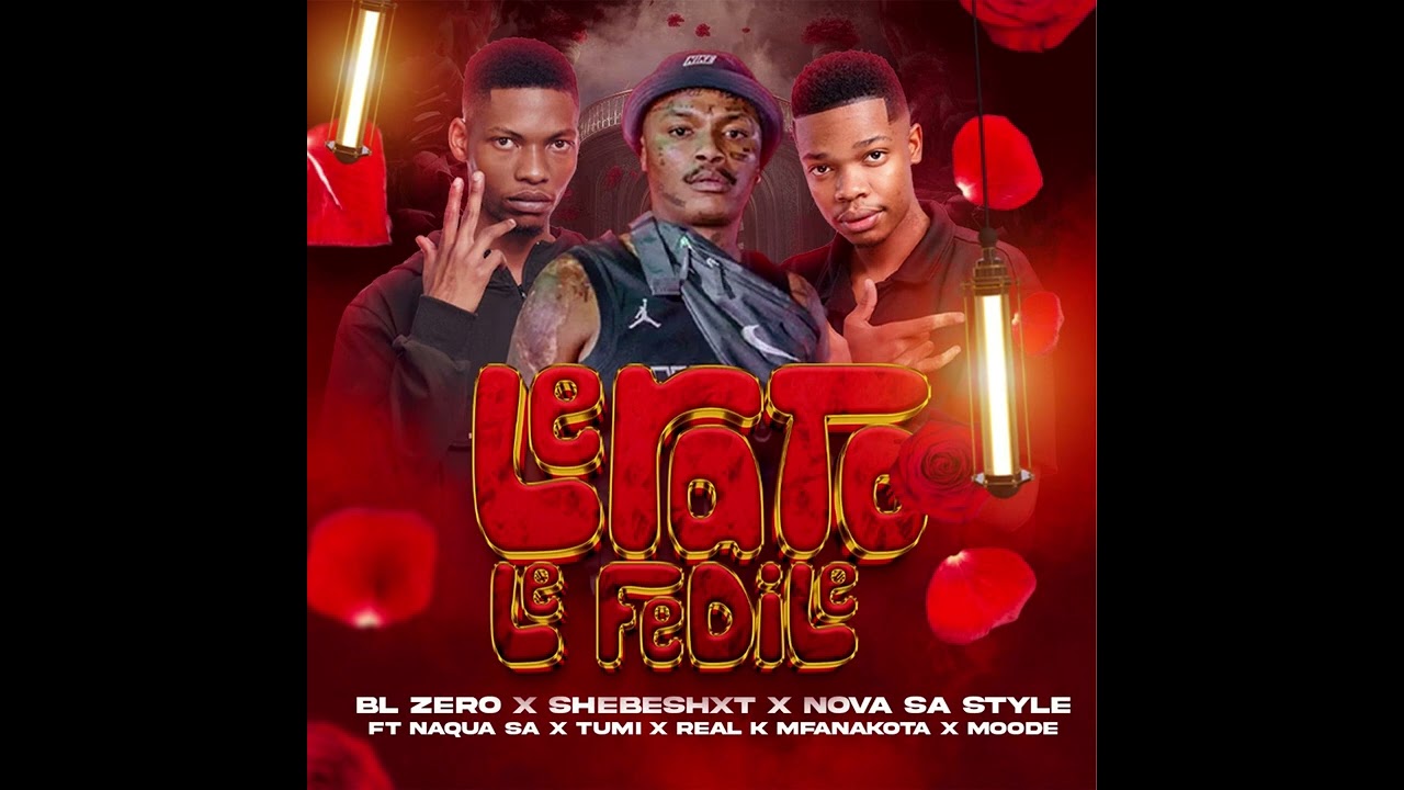 Lerato Le Fedile x BL Zero x Nova Sa Style x Naqua SA x Tumi x Real K Mfanakota x Moode