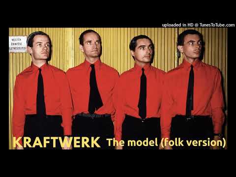 KRAFTWERK The model (folk version) (mashup by DoM)