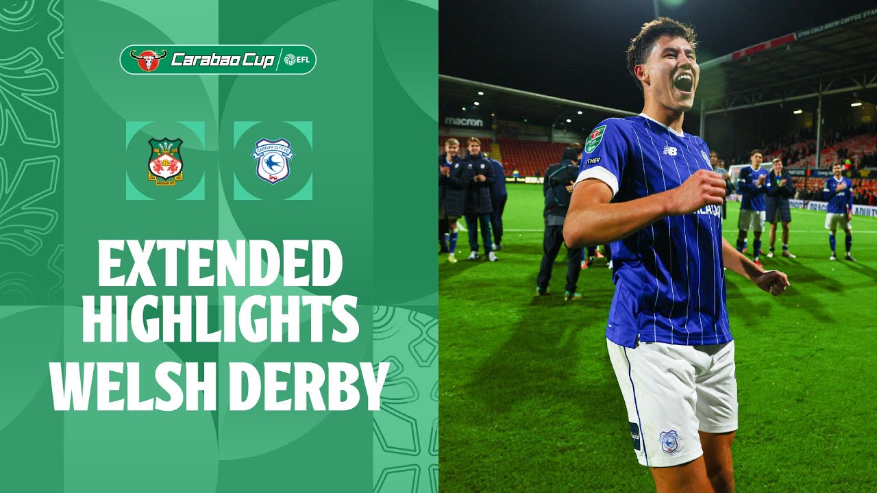 Welsh Derby Showdown: Wrexham vs. Cardiff City Extended Highlights ⚽