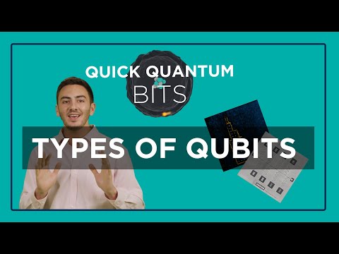 Quick Quantum Bits – Types of Qubits
