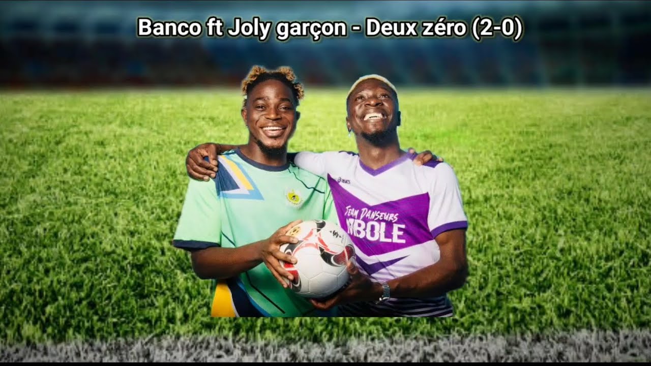Banco ft Joly Garçon - Deux Zéro (2-0) (Audio + Lyrics Officiel)