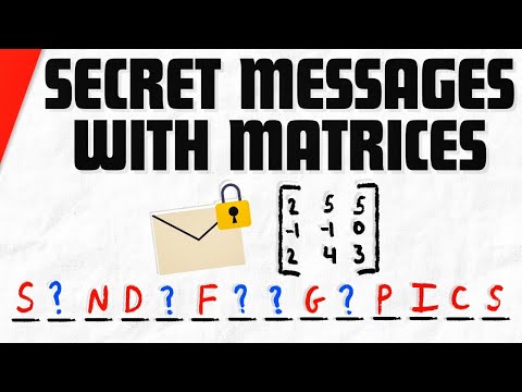 Using Matrices for Cryptography | Linear Algebra