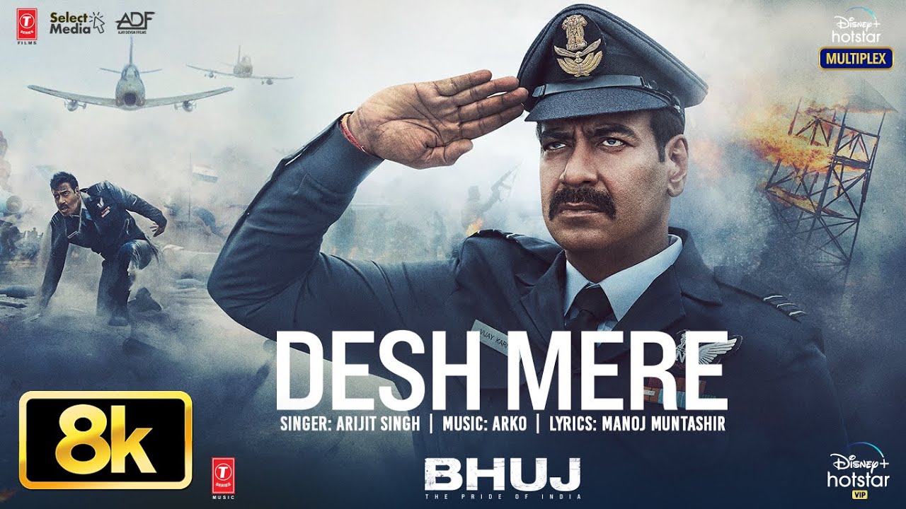 DESH MERE 8K Video Song | Bhuj: The Pride Of India | Ajay D, Sanjay D | Arijit Singh | Arko, Manoj M