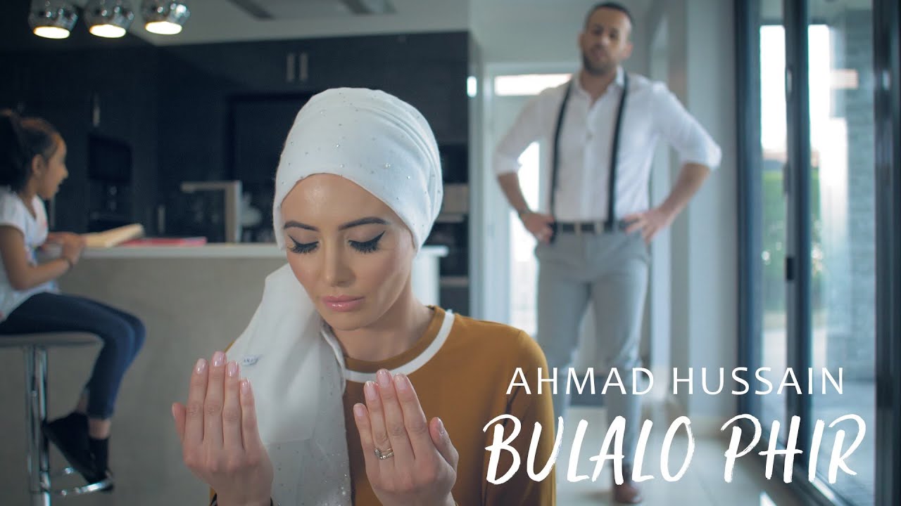 Ahmad Hussain - Bulalo Phir Official Music Video 🎶