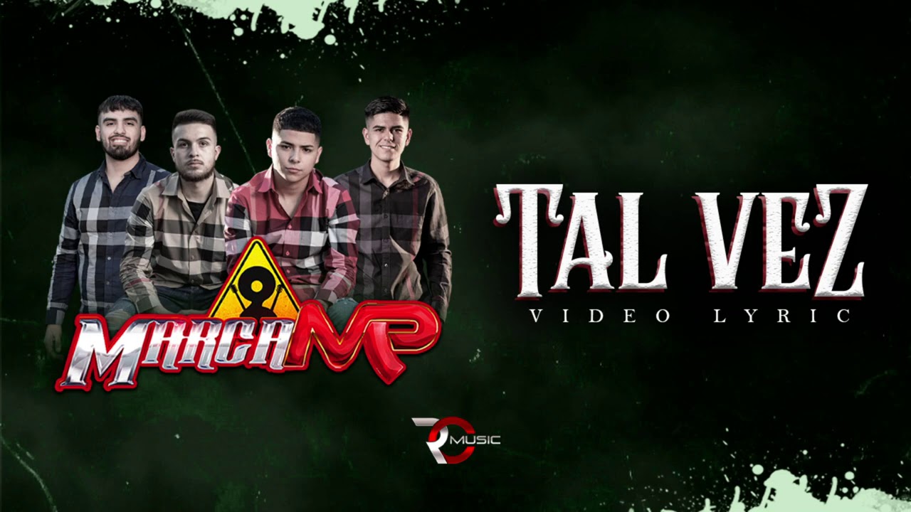 Tal Vez - Marca MP (Video Letra) 🎶
