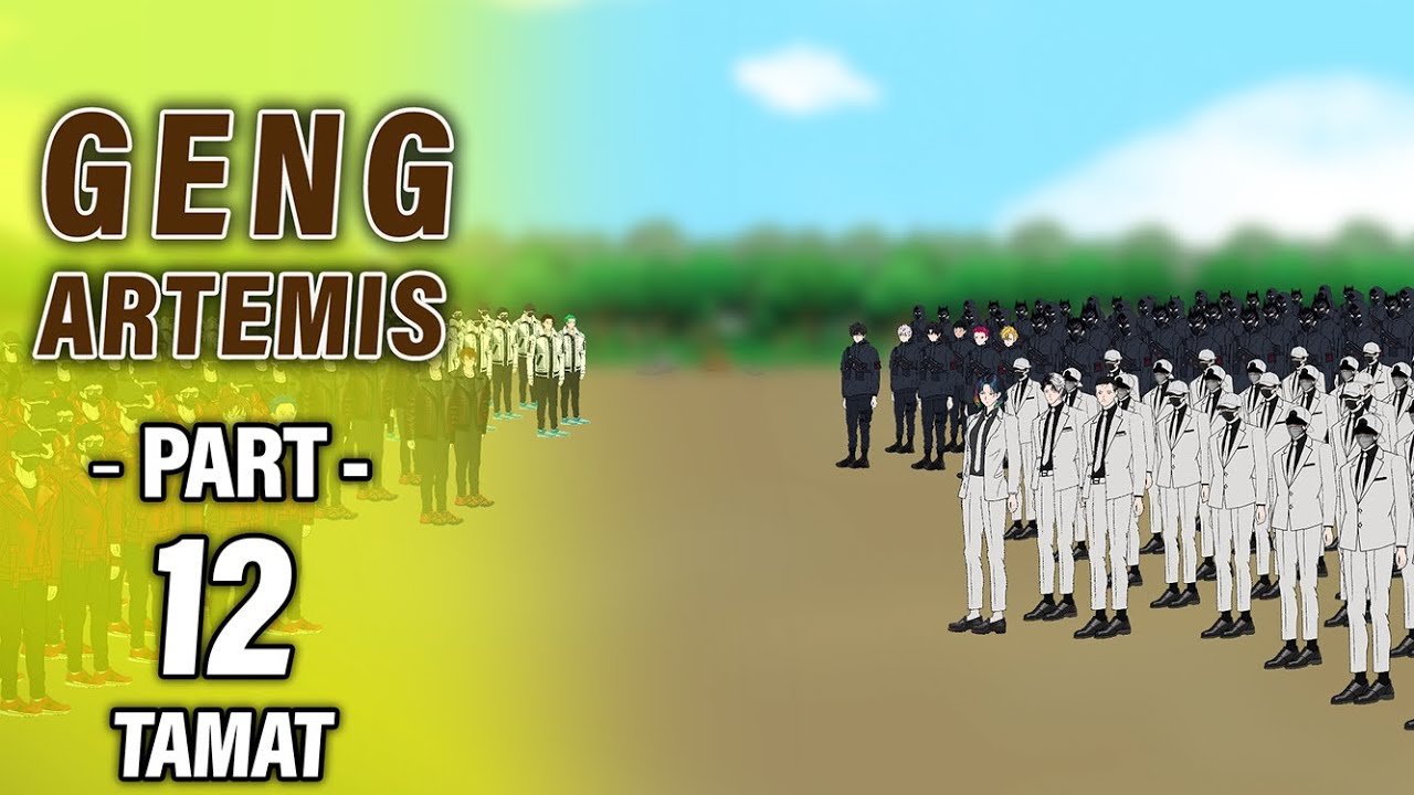 GENG ARTEMIS Part 12 (Final) - Drama Series 🎬