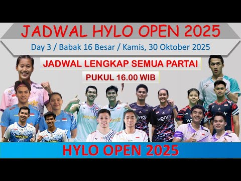 Jadwal Hylo Open 2025 Hari Ini │ Day 3 / Babak 16 Besar │ 9 Wakil Indonesia di Babak 16 Besar │