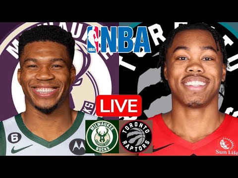 LIVE: MILWAUKEE BUCKS vs TORONTO RAPTORS | NBA | PLAY BY PLAY | SCOREBOARD
