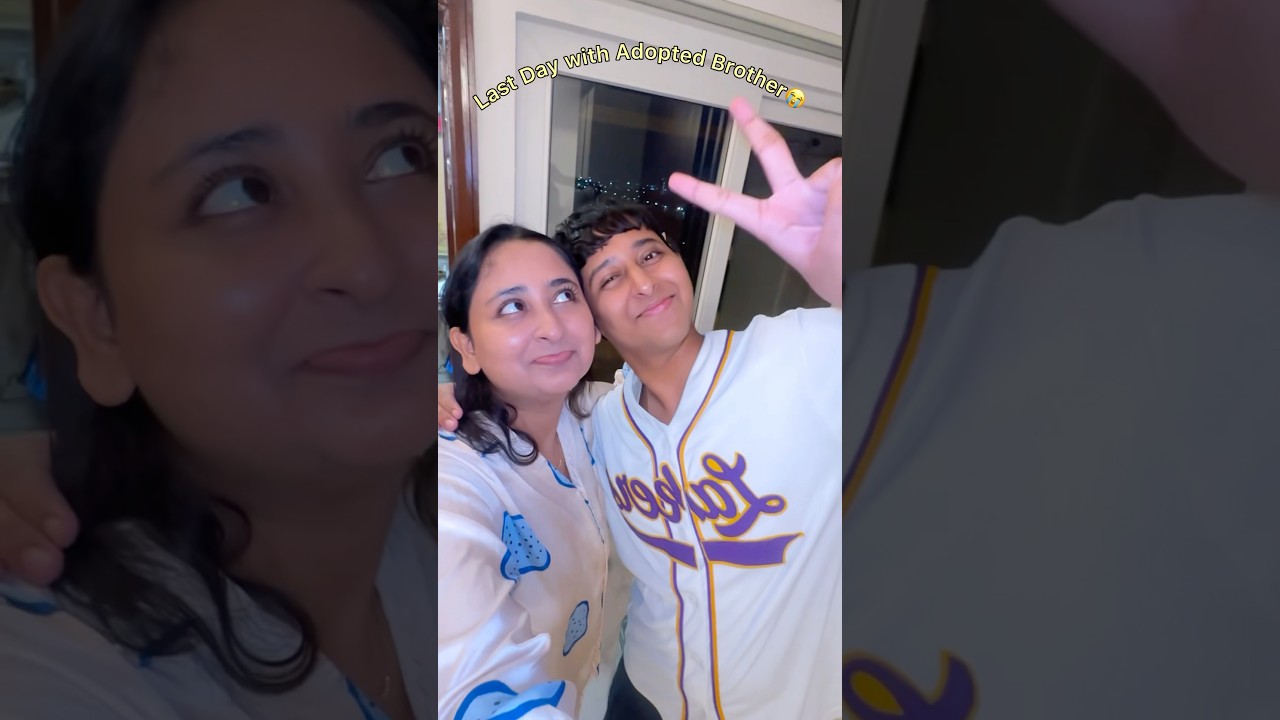 Last Day with Adopted Brother #minivlog #ytshorts #shorts