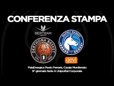 Conferenza Stampa Post Bertram Derthona-GeVi Napoli