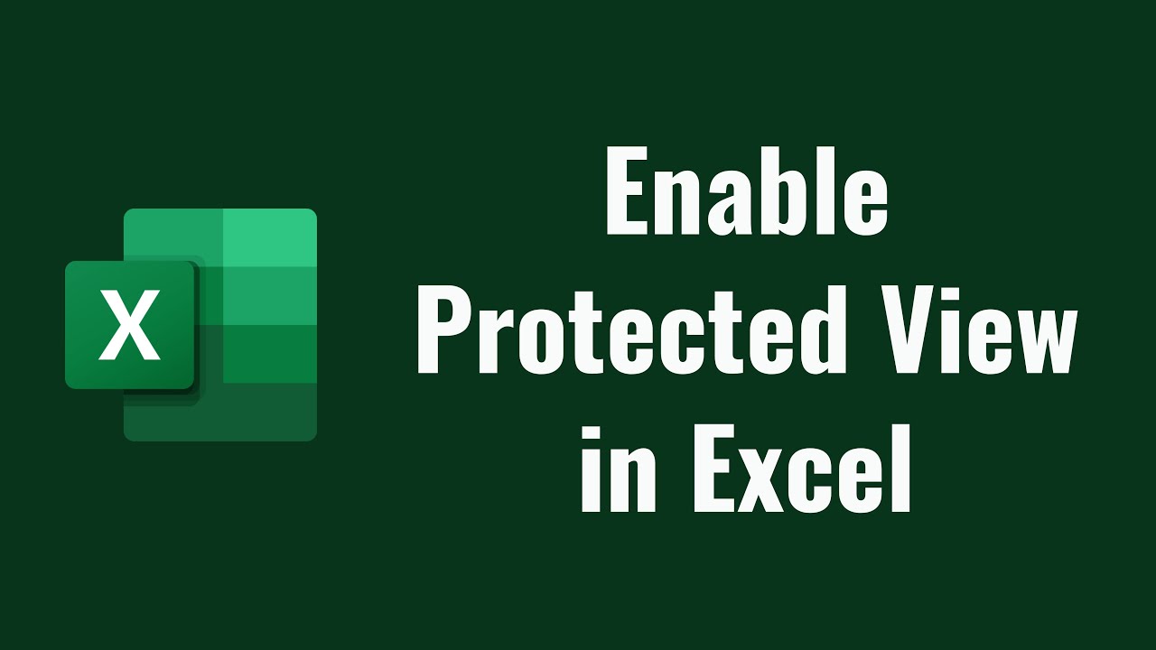 Step-by-Step Guide to Enable Protected View in Excel 🔒
