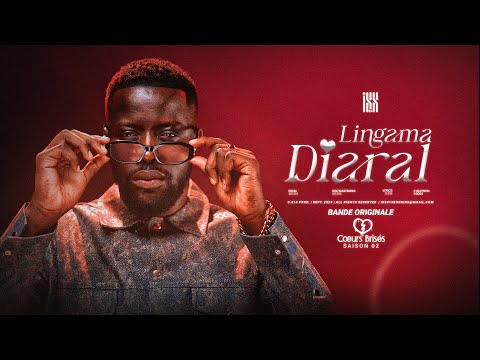 Iss 814 | LINGAMA DIARAL (B.O. Cœurs Brisés) [Lyrics Video]