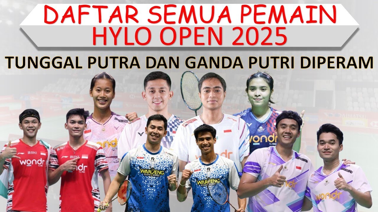 Daftar Lengkap Pemain Hylo Open 2025: Tunggal Putra & Ganda Putri 🏸