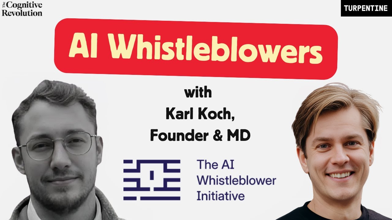 The AI Whistleblower Initiative: Supporting AGI Insiders When It Matters Most, w/ founder Karl Koch