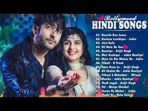 Hindi Romantic Songs 2023 | Best Romantic Songs | Best of Arijit Singh, Jubin Nautyal