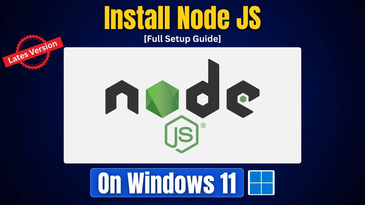 Install Node.js on Windows 11: Step-by-Step Guide