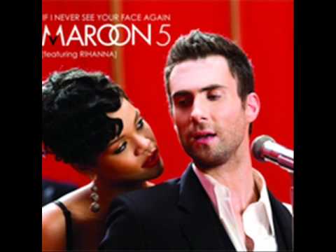 Maroon 5 ft. Rihanna - If I Never See Your Face Again 🎶