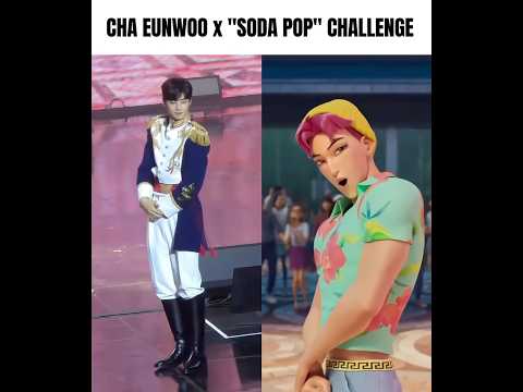 Cha Eunwoo x Soda Pop (Kpop Demon Hunters) Challenge ❤️🔥 #chaeunwoo #kpop #차은우