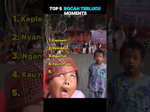 top 5  bocah ngakak terlucu,4 dan 5 lucu banget🤣#lucu #ngakak