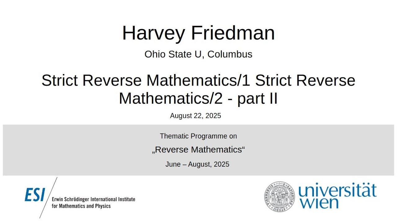 Harvey Friedman Explores Advanced Concepts in Strict Reverse Mathematics 📚 (Part II)