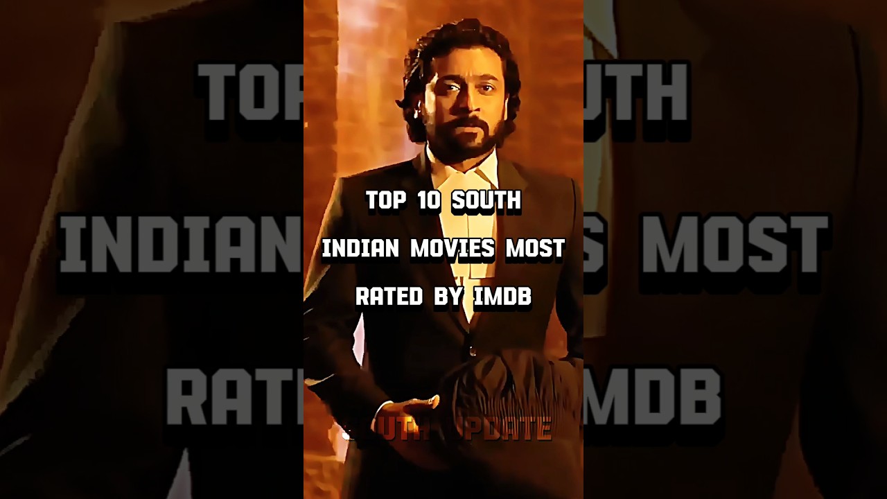 Top 10 South Indian Movies with Highest IMDB Ratings ⭐