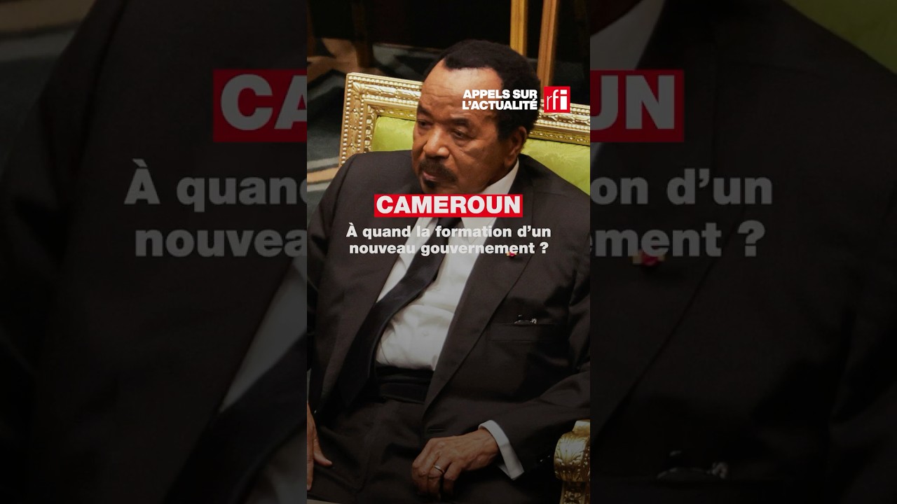 Cameroun : Quand le nouveau gouvernement sera-t-il formé ? 🇨🇲