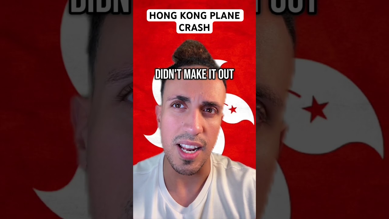 Tragic Plane Crash in Hong Kong: What We Know So Far ✈️