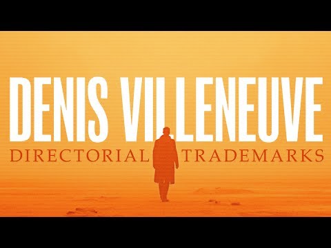 Denis Villeneuve: Directorial Trademarks
