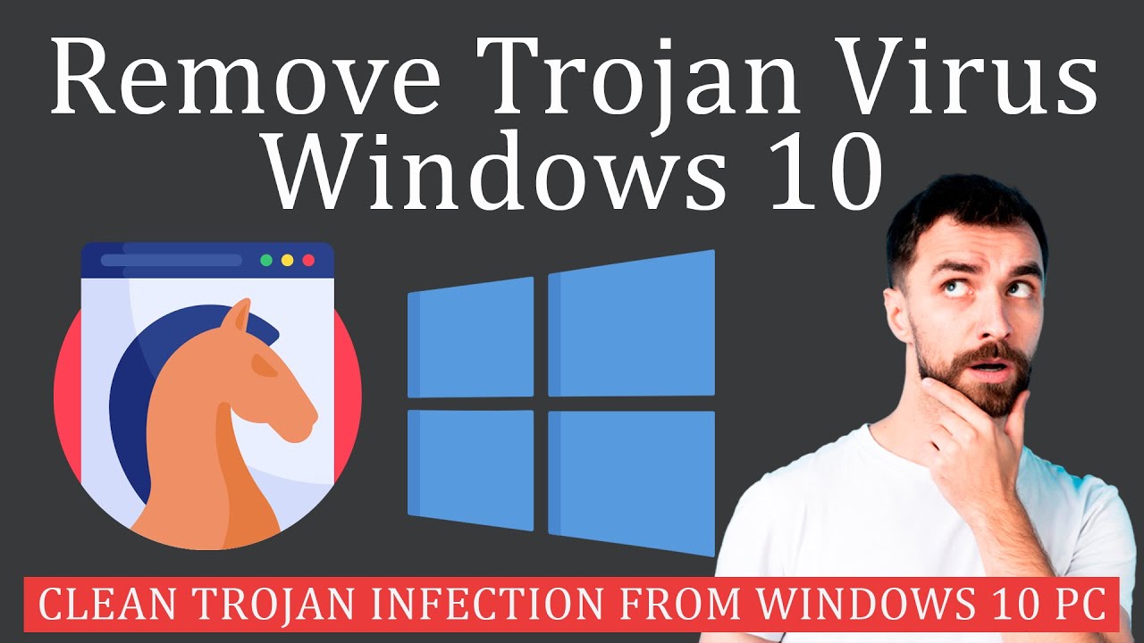 Remove Trojan Virus from Windows 10 🖥️