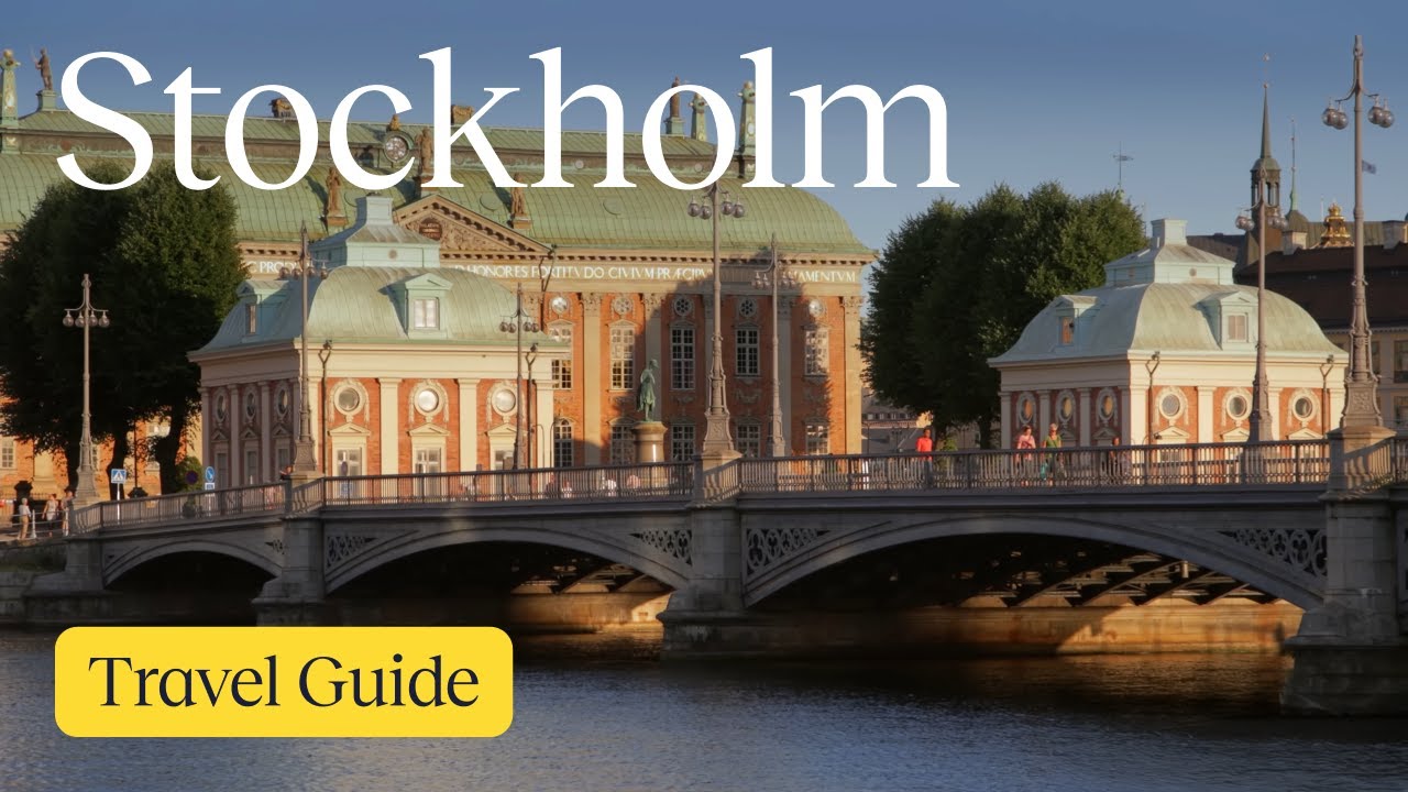 Stockholm Vacation Guide | Explore the City of Islands