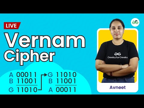 Vernam Cipher | Cryptography | GeeksforGeeks School