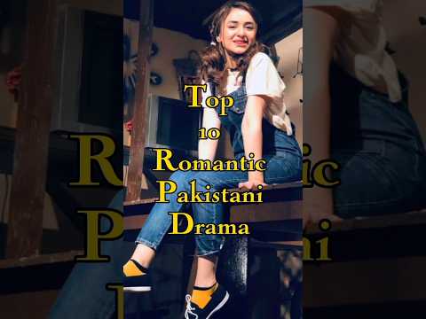 Top 10 pakistani dramas β€οΈβ¨| Romantic Pakistani Drama #top10 #pakistan