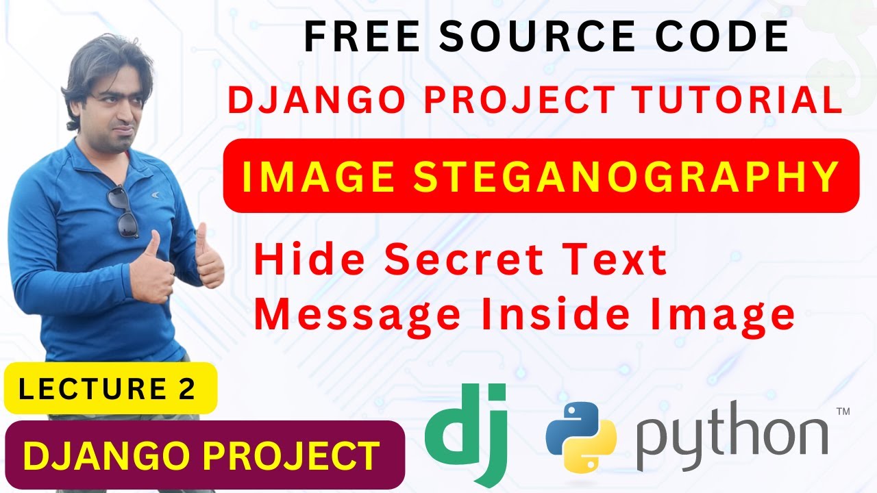 Learn Image Steganography with Python & Django – Free Source Code (Part 2) 🇮🇳