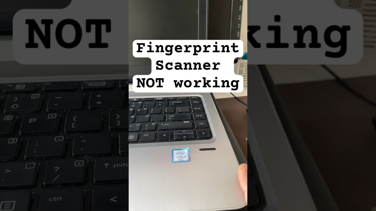 Troubleshooting Laptop Fingerprint Scanner Issues with Windows Hello